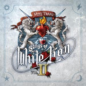 'Songs of White Lion — Vol.II _ Mike Tramp