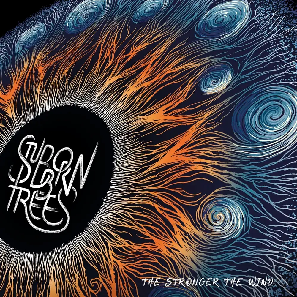 Stubborn-Trees-Cover-The-Stronger-the-Wind..._-_1_ (1) Stubborn Trees-Cover-The Stronger the Wind