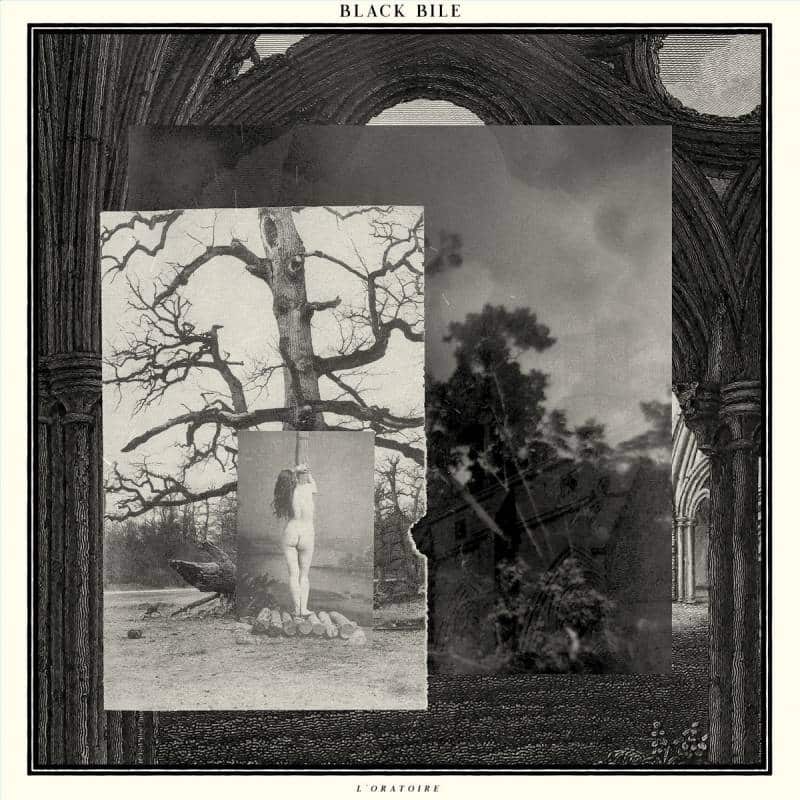 Black Bile - l'Oratoire