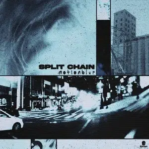 SPLIT CHAIN « motionblur " by SPLIT CHAIN
