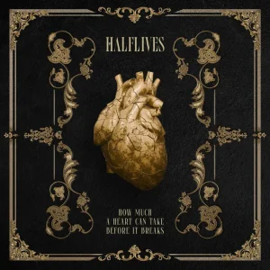 halflives_ep_cover Halflives _ "How Much a Heart Can Take Before It Breaks"