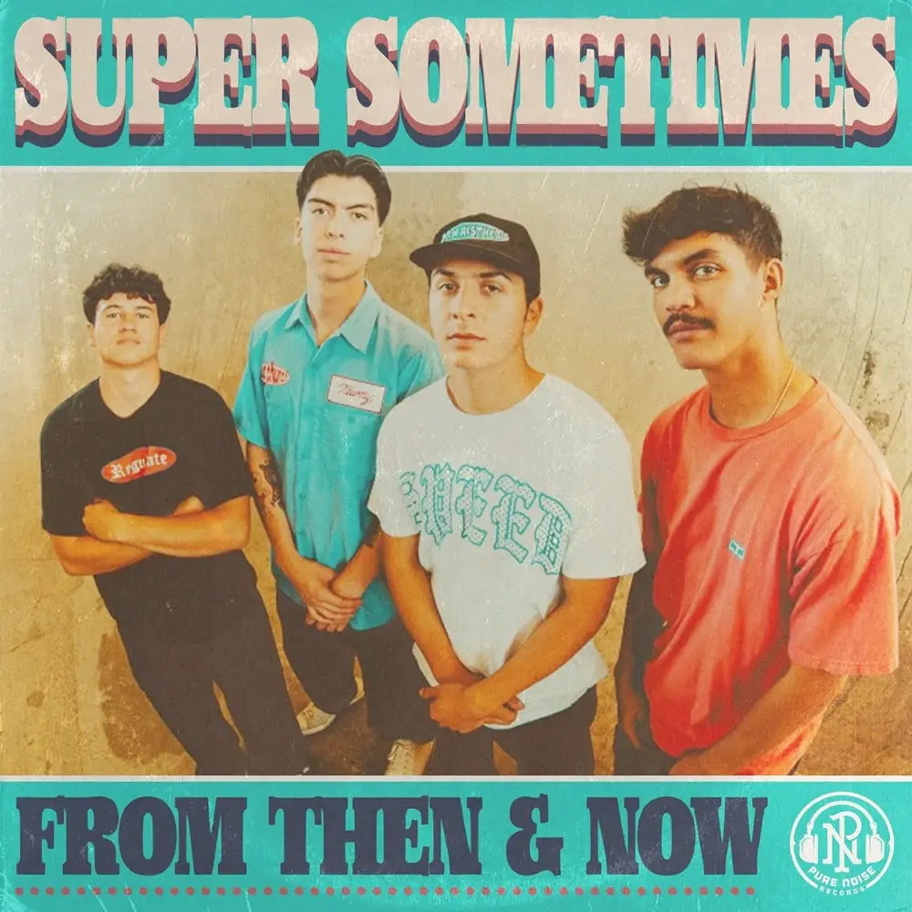 « SAY SOMETHING NOW » de Super Sometimes