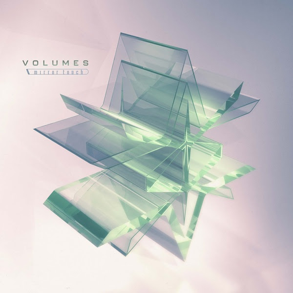 Mirror Touch Volumes "Mirror Touch"