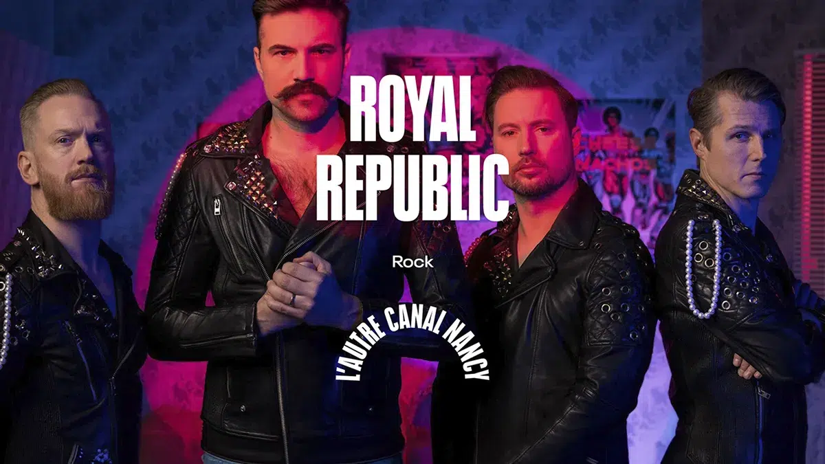 Royal Republic – L'Autre Canal_2026